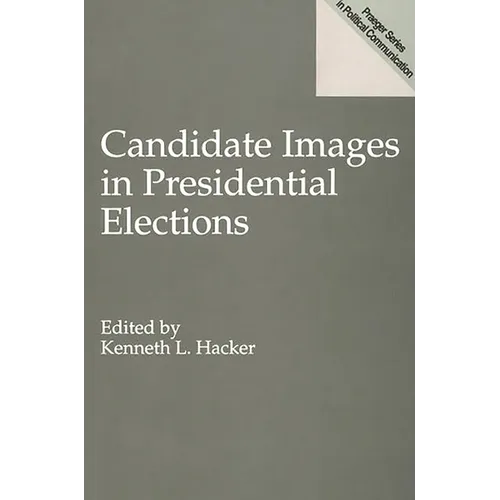 Candidate Images in Presidential Elections