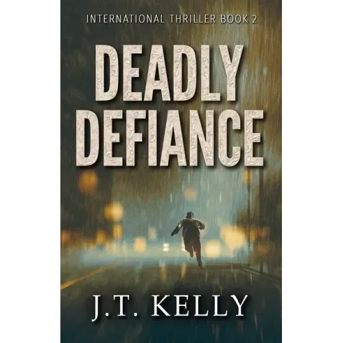 Deadly Defiance: International Thriller Book 2 - Paperback