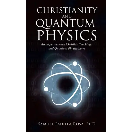 Christianity and Quantum Physics - Hardcover