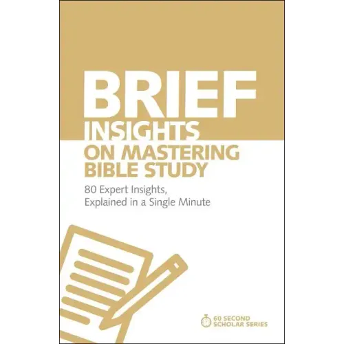 Brief Insights on Mastering Bible Study Softcover - Paperback