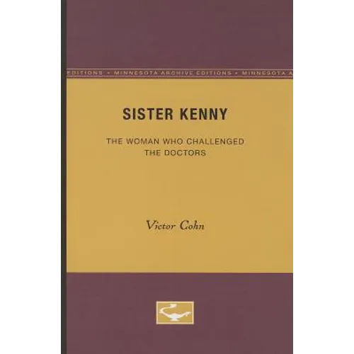 Sister Kenny: The Woman Who Challenged the Doctors - Paperback