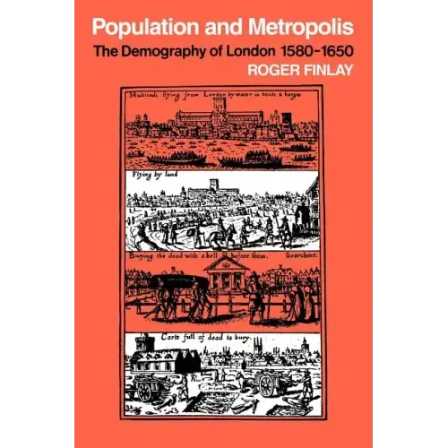 Population and Metropolis: The Demography of London 1580 1650 - Paperback