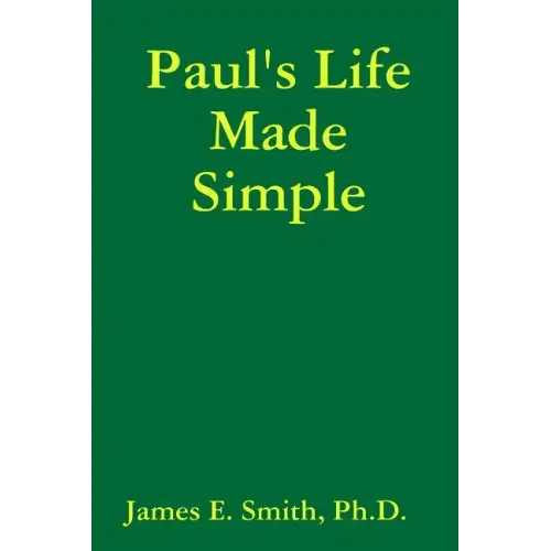 Paul's Life Made Simple - Paperback