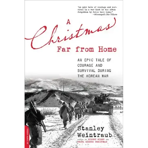A Christmas Far from Home: An Epic Tale of Courage and Survival During the Korean War - Paperback