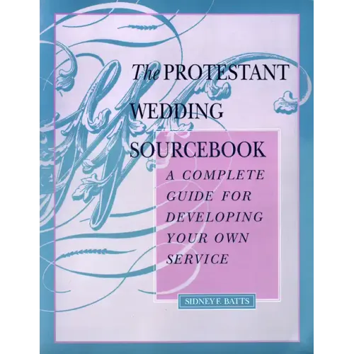 The Protestant Wedding Sourcebook - Paperback