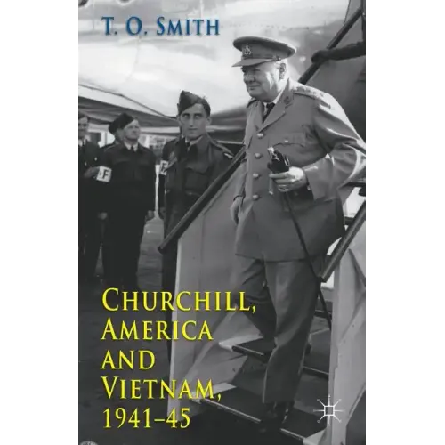 Churchill, America and Vietnam, 1941-45 - Paperback