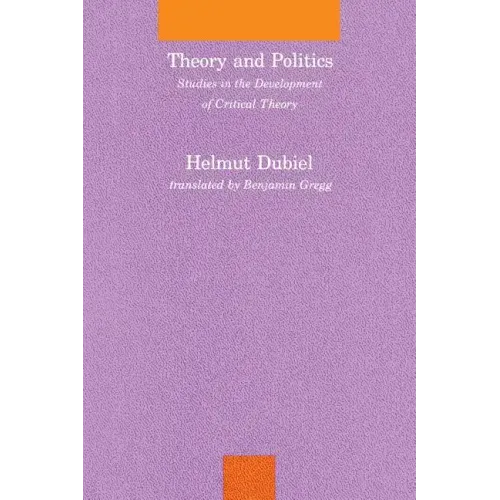 Theory and Politics: Studies in the Development of Critical Theory - Paperback