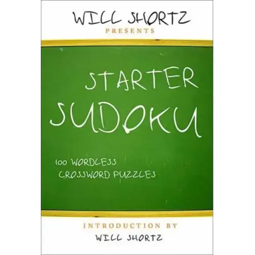 Will Shortz Presents Starter Sudoku - Paperback