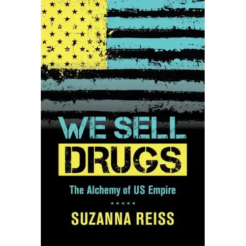 We Sell Drugs: The Alchemy of Us Empire Volume 39 - Paperback