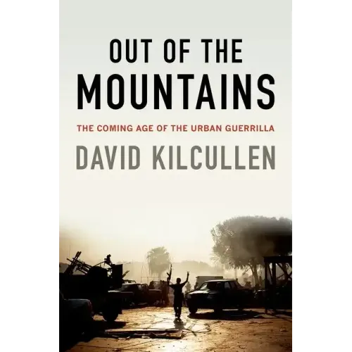 Out of the Mountains: The Coming Age of the Urban Guerrilla - Paperback