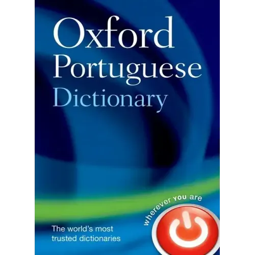 Oxford Portuguese Dictionary: Portuguese-English, English-Portuguese = Dicionaario Oxford de Portuguaes: Portuguaes-Inglaes, Inglaes-Portugaes - Hardcover