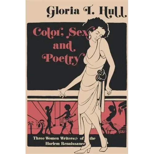 Color, Sex, and Poetry: Three Women Writers of the Harlem Renaissance - Paperback