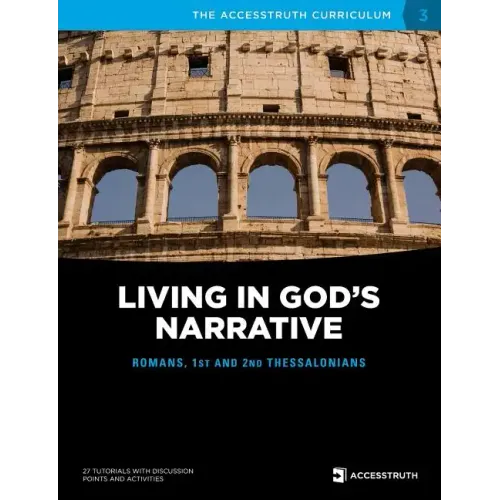 Living in God's Narrative: Romans, 1st and 2nd Thessalonians - Paperback
