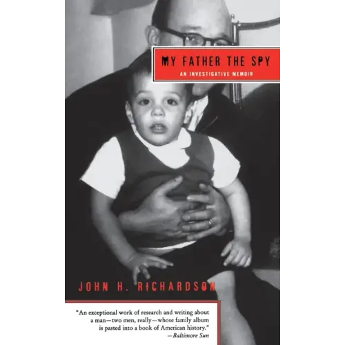 My Father the Spy: An Investigative Memoir - Paperback
