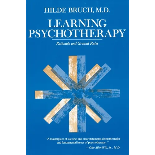 Learning Psychotherapy: Rationale and Ground Rules
