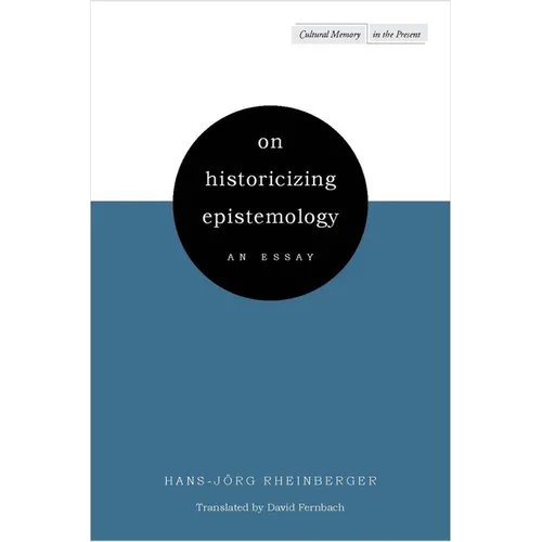On Historicizing Epistemology: An Essay - Hardcover