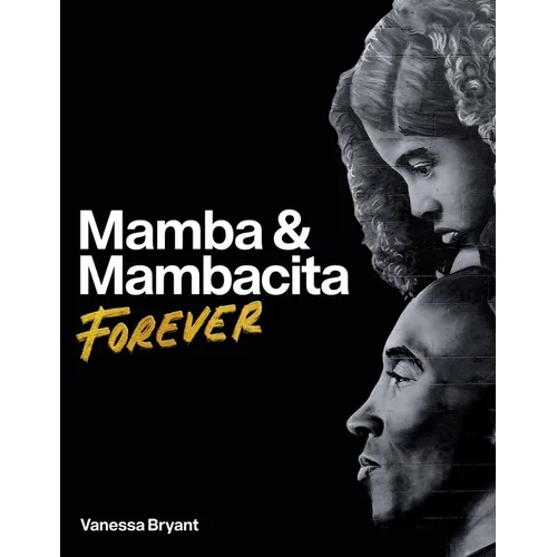Mamba & Mambacita Forever - Hardcover