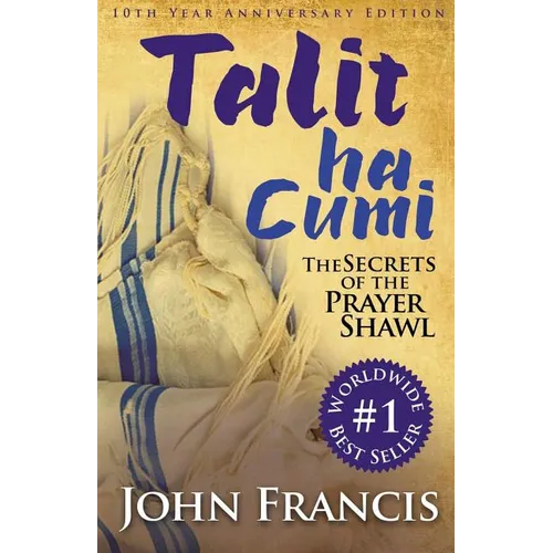 Talitha Cumi: Secrets of the Prayer Shawl - New Edition - Paperback