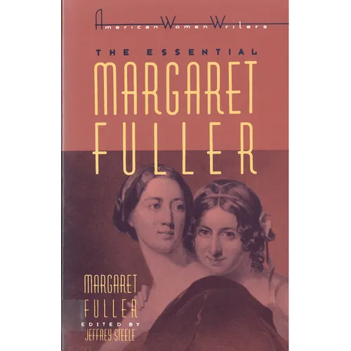 The Essential Margaret Fuller by Margaret Fuller - Paperback