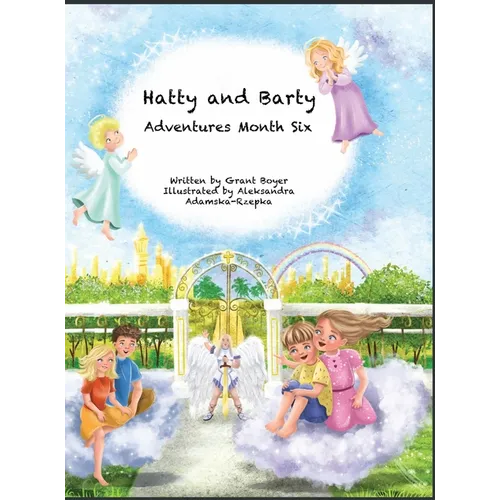 Hatty and Barty Adventures Month Six - Hardcover