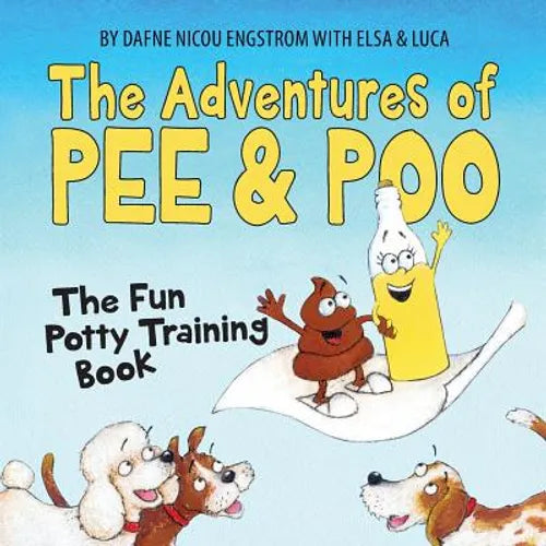 The Adventures of Pee and Poo: The Fun Potty Training Book - Paperback