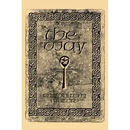 The Way: A Discovery of the Grail of Immortality Welsh Witchcraft and the Old Religion - Paperback