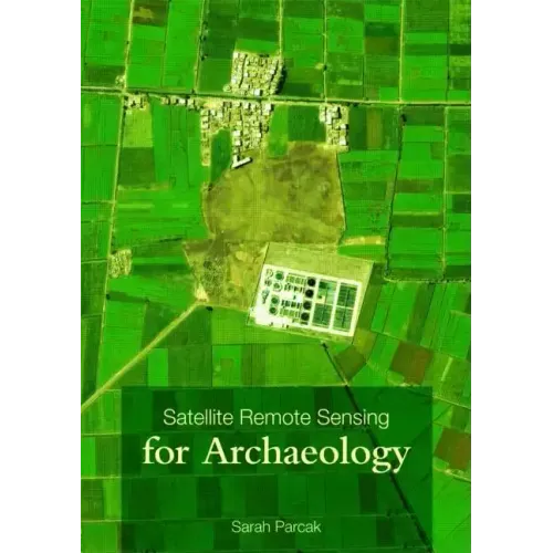 Satellite Remote Sensing for Archaeology - Paperback