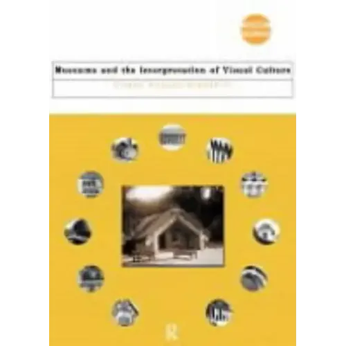 Museums and the Interpretation of Visual Culture - Paperback
