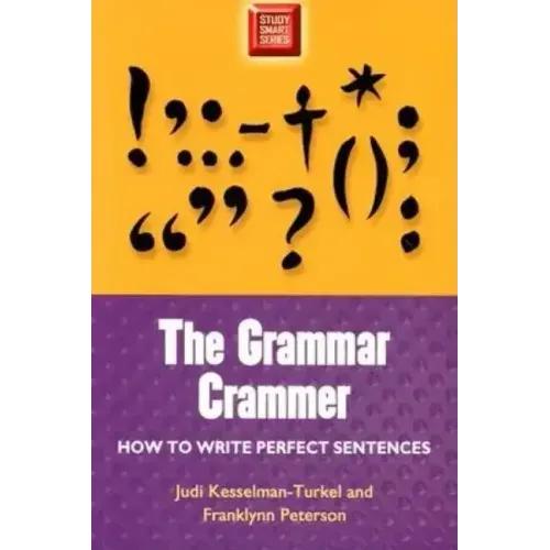 Grammar Crammer: How to Write Perfect Sentences - Paperback