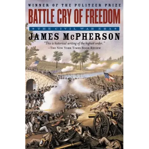 Battle Cry of Freedom: The Civil War Era - Paperback