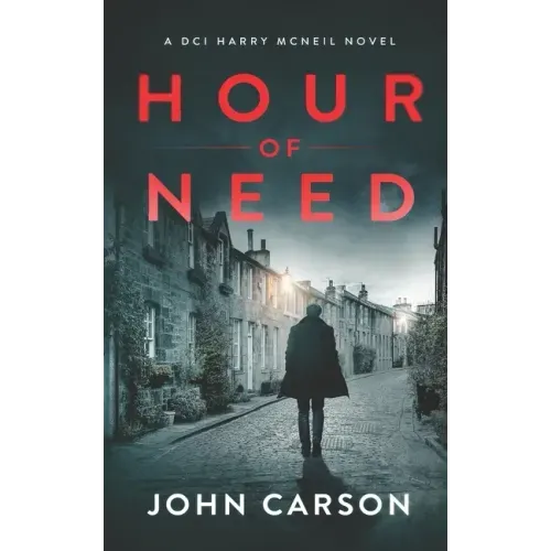 Hour of Need: A Scottish Crime Thriller - Paperback
