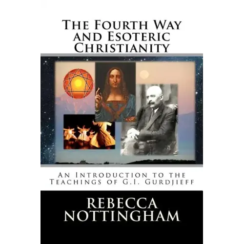 The Fourth Way and Esoteric Christianity - Paperback