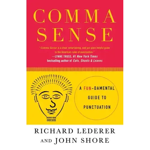Comma Sense: A Fundamental Guide to Punctuation - Paperback