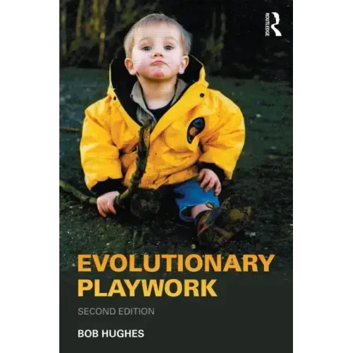 Evolutionary Playwork: Reflective Analytic Practice - Paperback