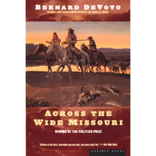 Across the Wide Missouri: Winner of the Pulitzer Prize - Paperback