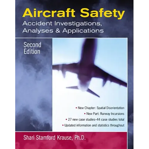Aircraft Safety: Accident Investigations, Analyses, and Applications - Paperback