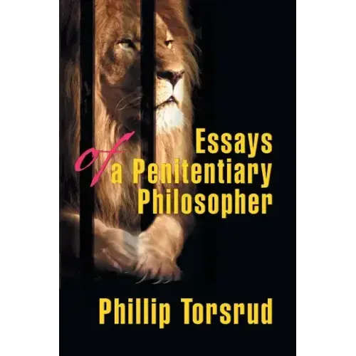 Essays of a Penitentiary Philosopher - Paperback