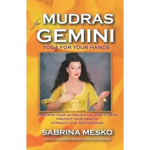 Mudras for Gemini: Yoga for your Hands - Paperback