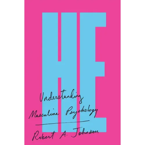 He: Understanding Masculine Psychology - Paperback