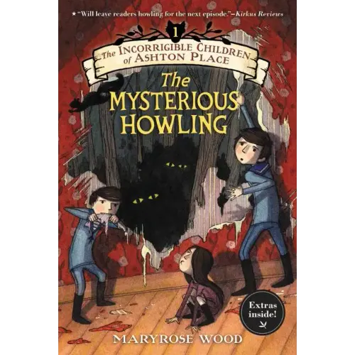 The Incorrigible Children of Ashton Place: Book I: The Mysterious Howling - Paperback