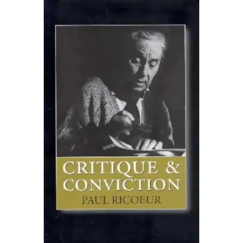 Critique and Conviction: Conversations with François Azouvi and Marc de Launay - Hardcover
