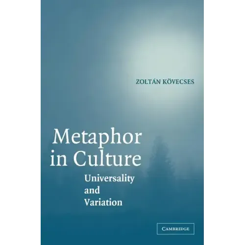 Metaphor in Culture: Universality and Variation - Paperback