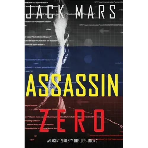 Assassin Zero (An Agent Zero Spy Thriller-Book #7) - Paperback
