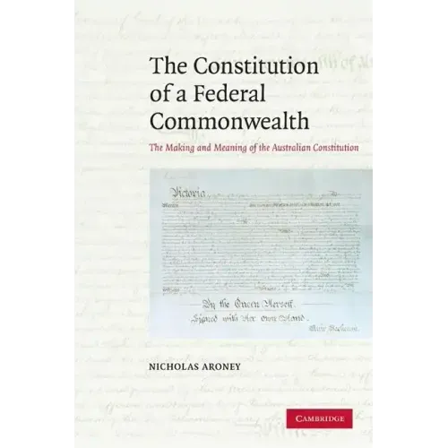 The Constitution of a Federal Commonwealth - Paperback