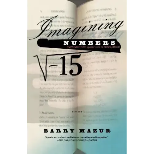 Imagining Numbers: (Particularly the Square Root of Minus Fifteen) - Paperback