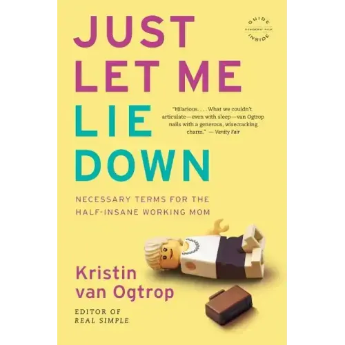 Just Let Me Lie Down - Paperback