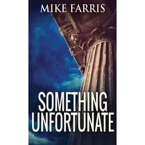 Something Unfortunate - Hardcover