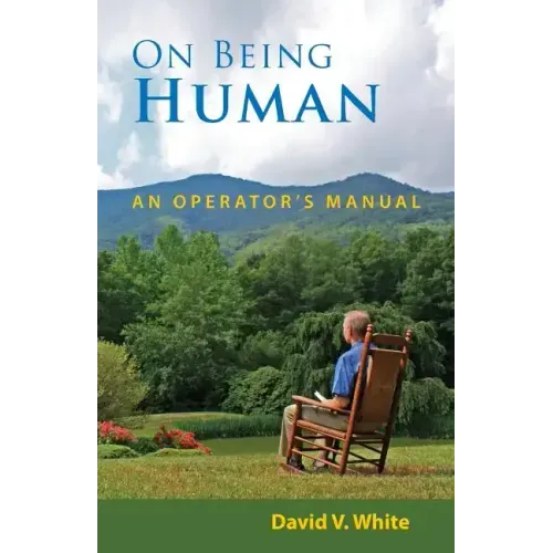 On Being Human: An Operator's Manual - Paperback