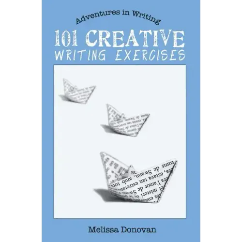 101 Creative Writing Exercises - Paperback