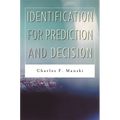 Identification for Prediction and Decision